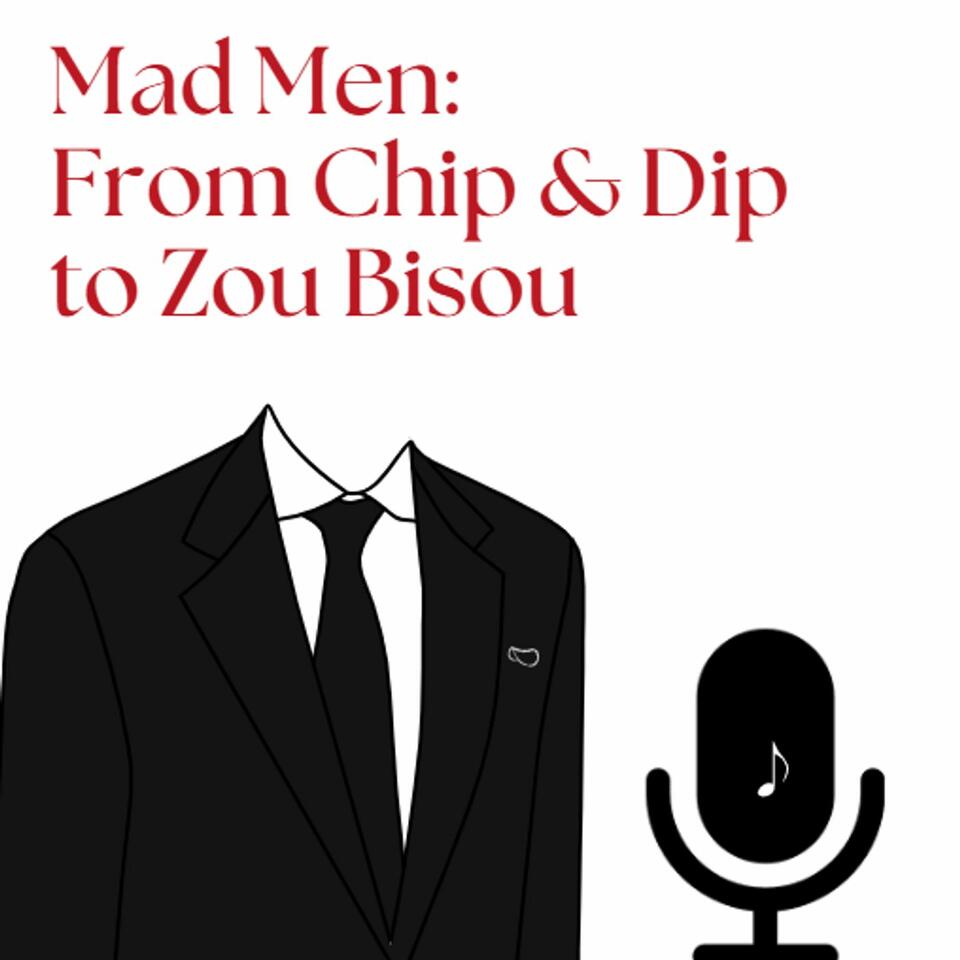 All Things Mad Men: From Chip & Dip to Zou Bisou