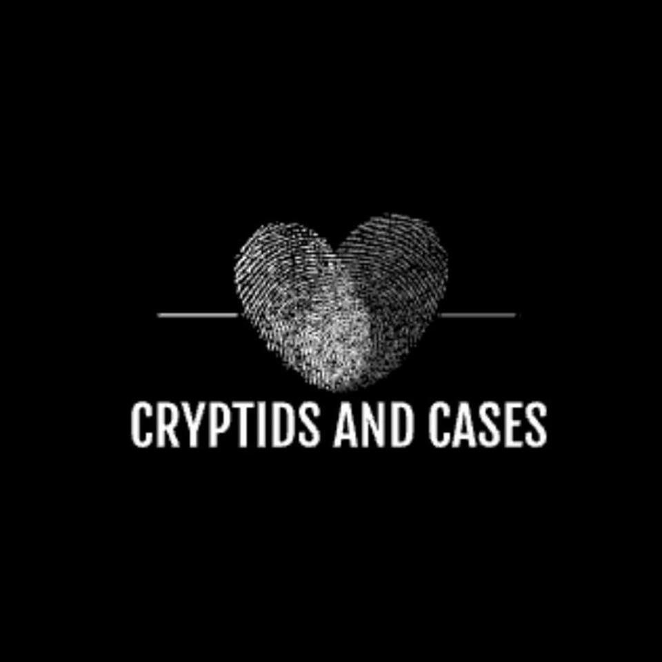 Cryptids and Cases