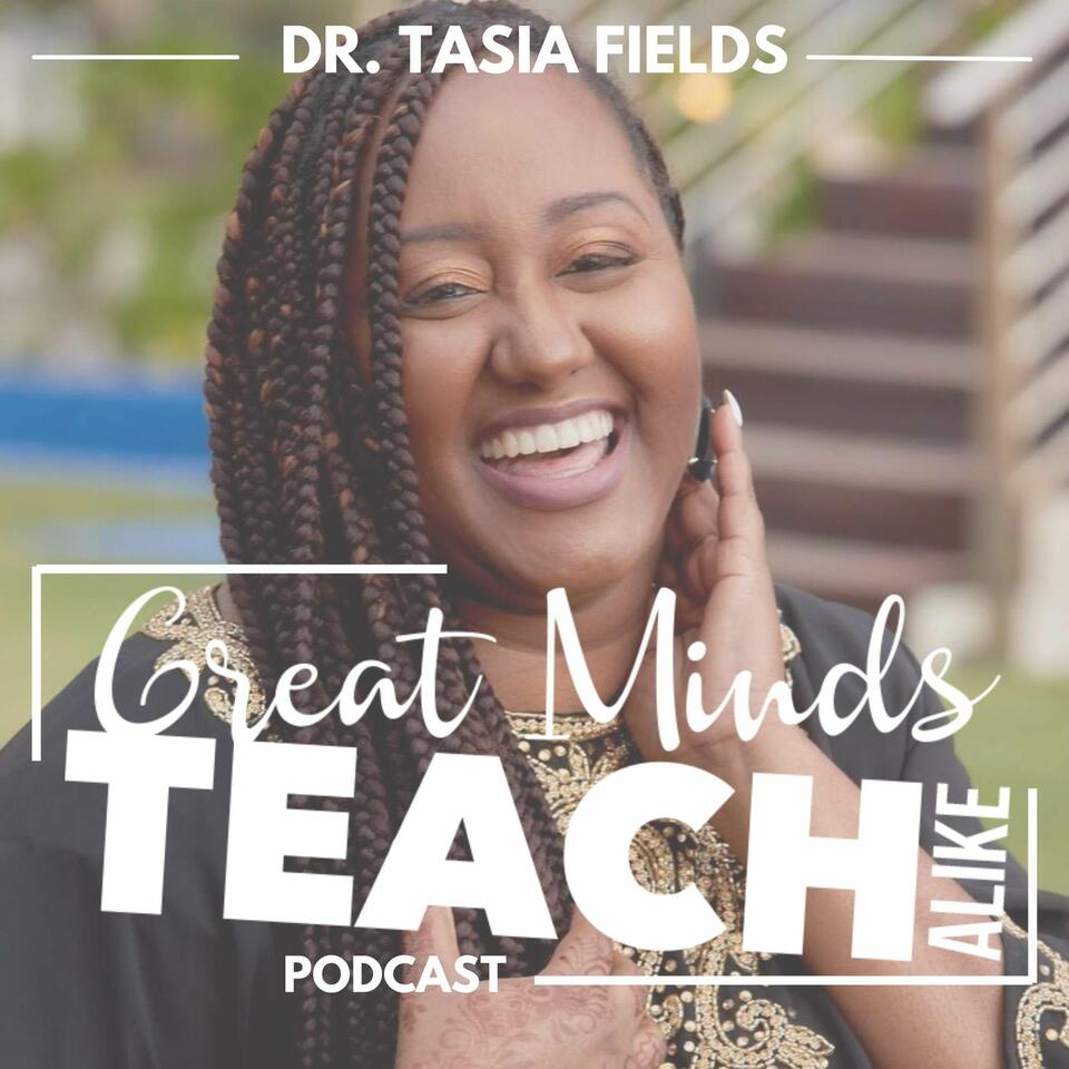 Great Minds TEACH Alike Podcast