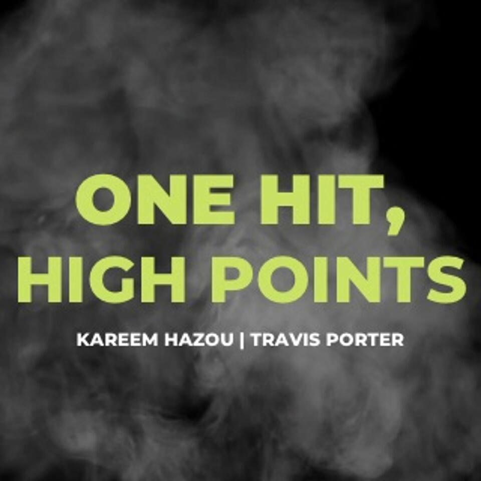 One Hit, High Points