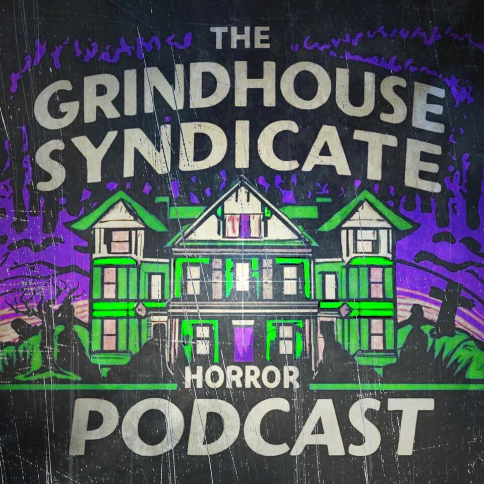 The GrindHouse Syndicate: A Horror Movie Podcast