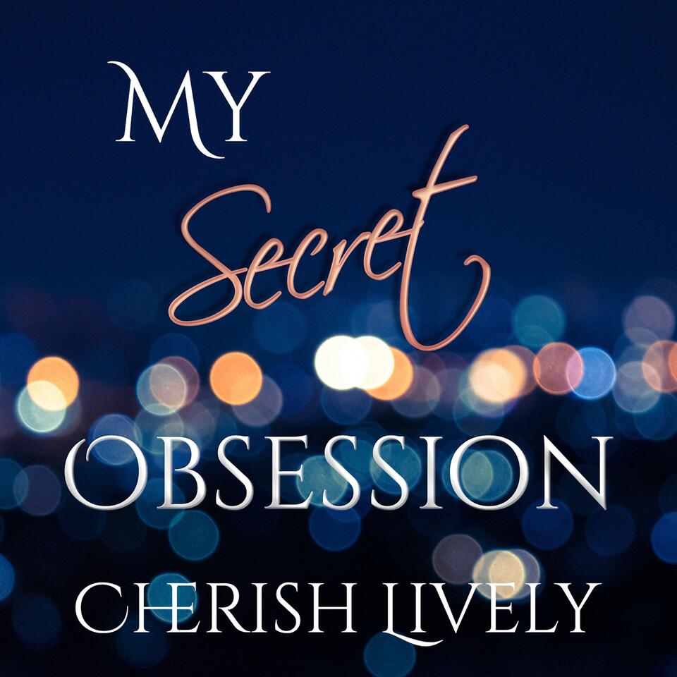 My Secret Obsession