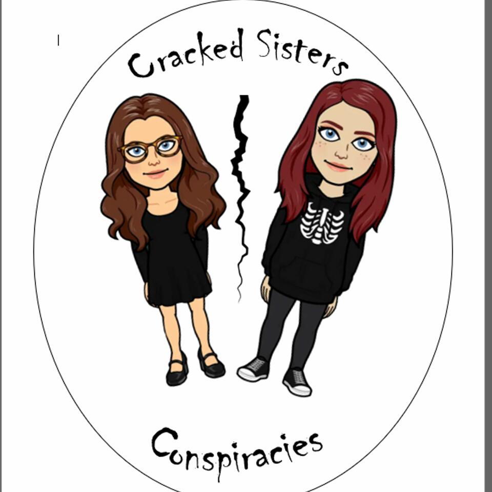 Cracked Sisters Conspiracies