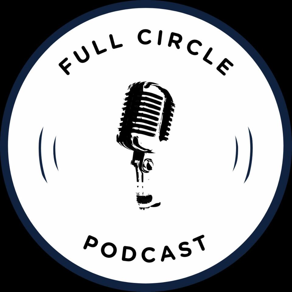 Full Circle Podcast