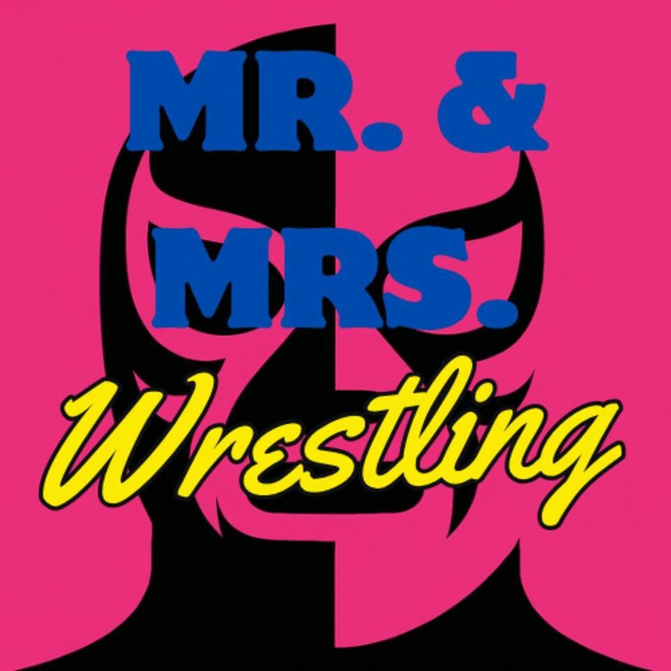 Mr. and Mrs. Wrestling