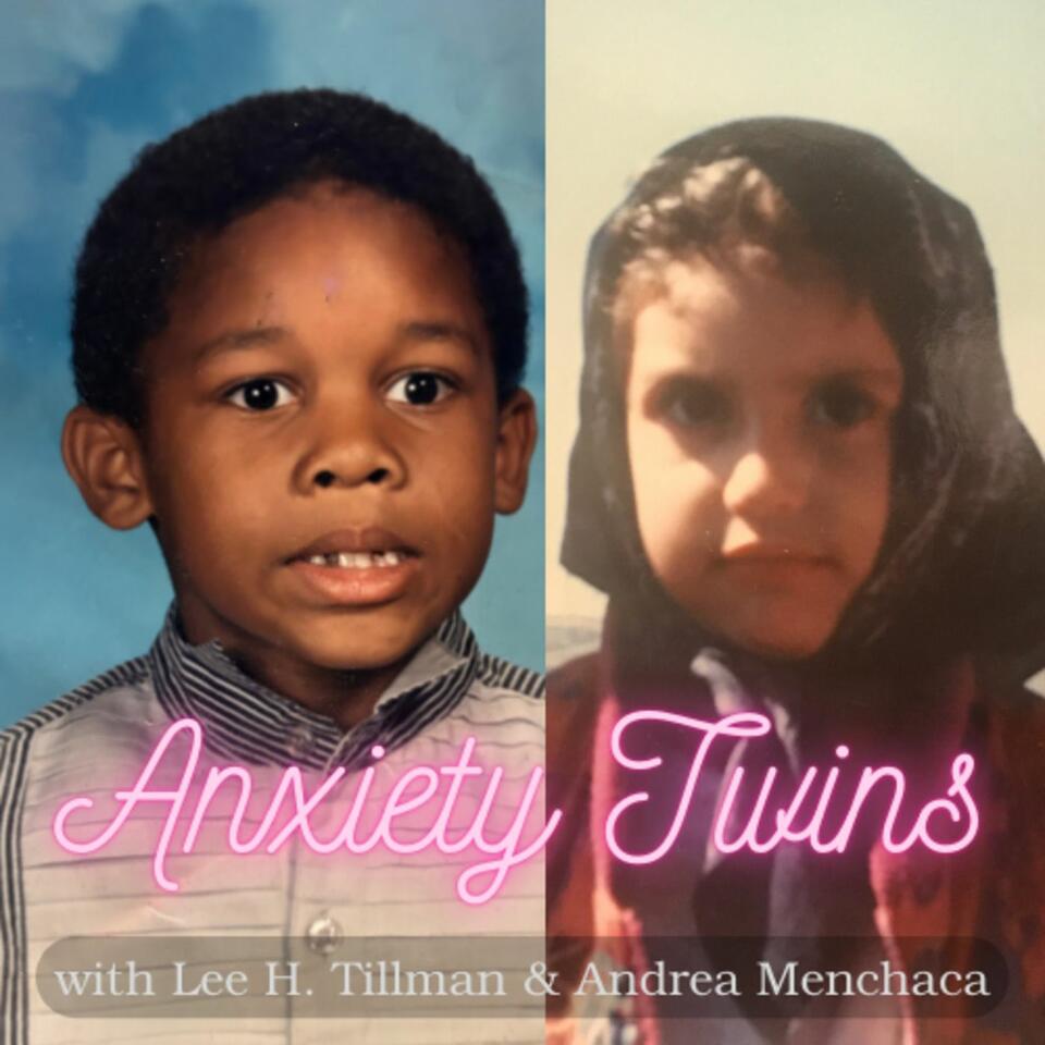 Anxiety Twins