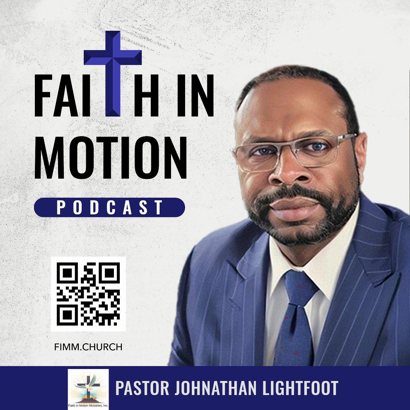 Faith In Motion with Pastor Johnathan Lightfoot | iHeart