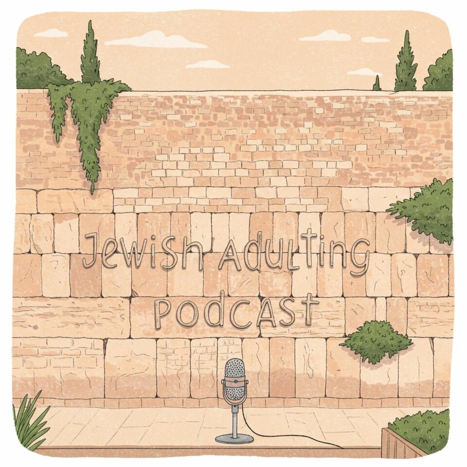 Jewish Adulting Podcast