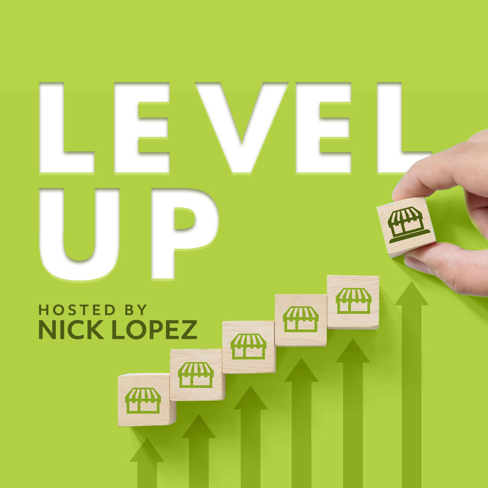 Level Up with Nick Lopez