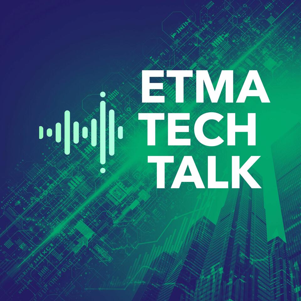 ETMA Tech Talk Podcast