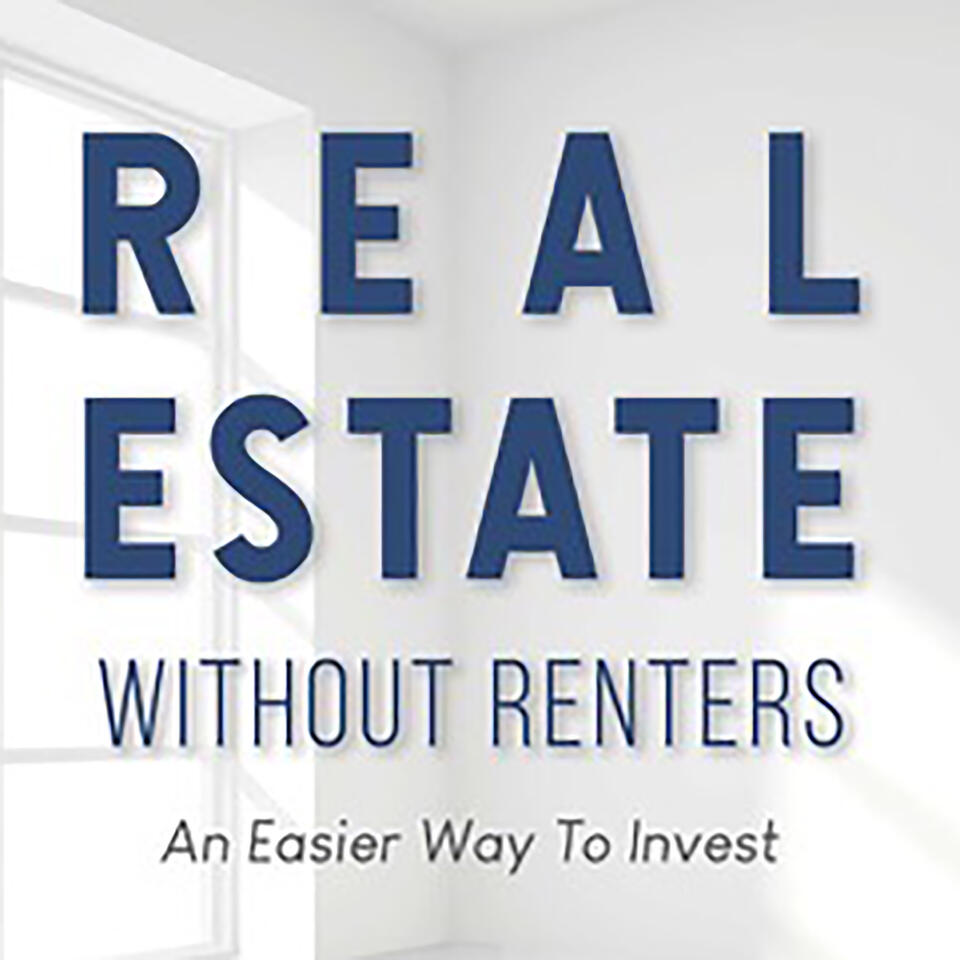 Real Estate Without Renters with Kevin Shortle