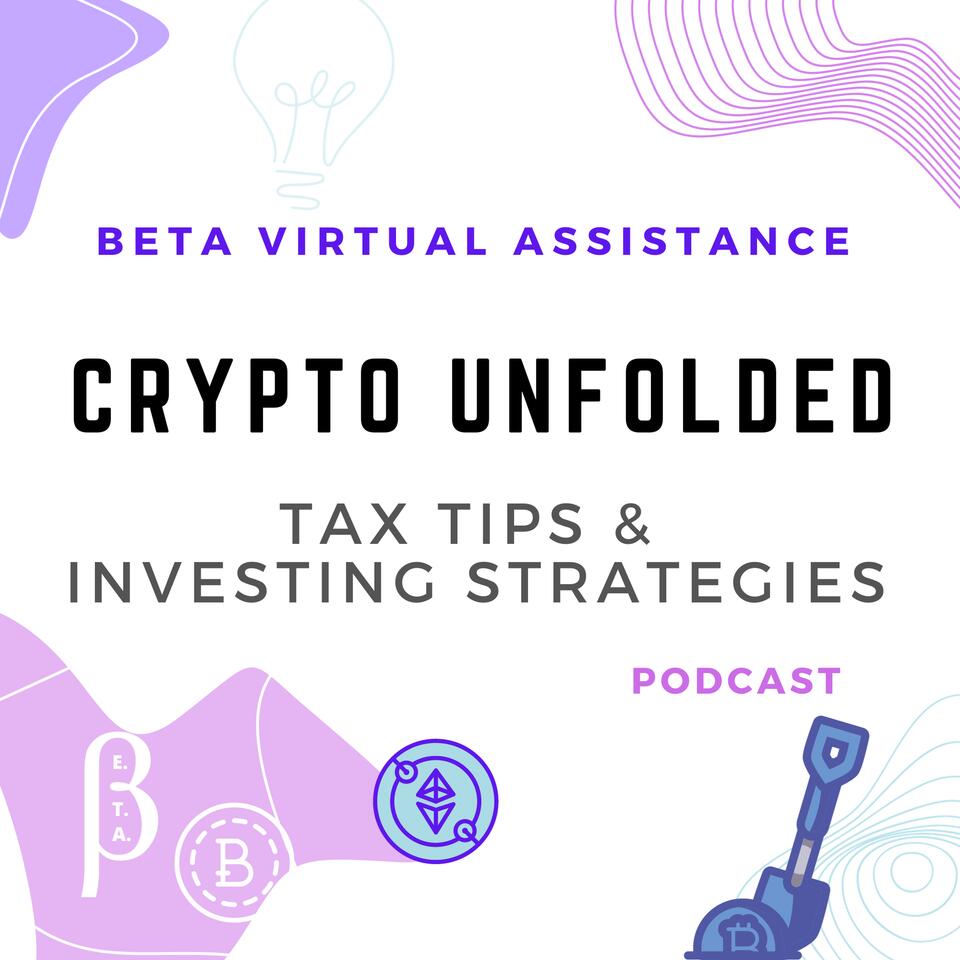 Crypto Unfolded: Tax Tips & Investing Strategies