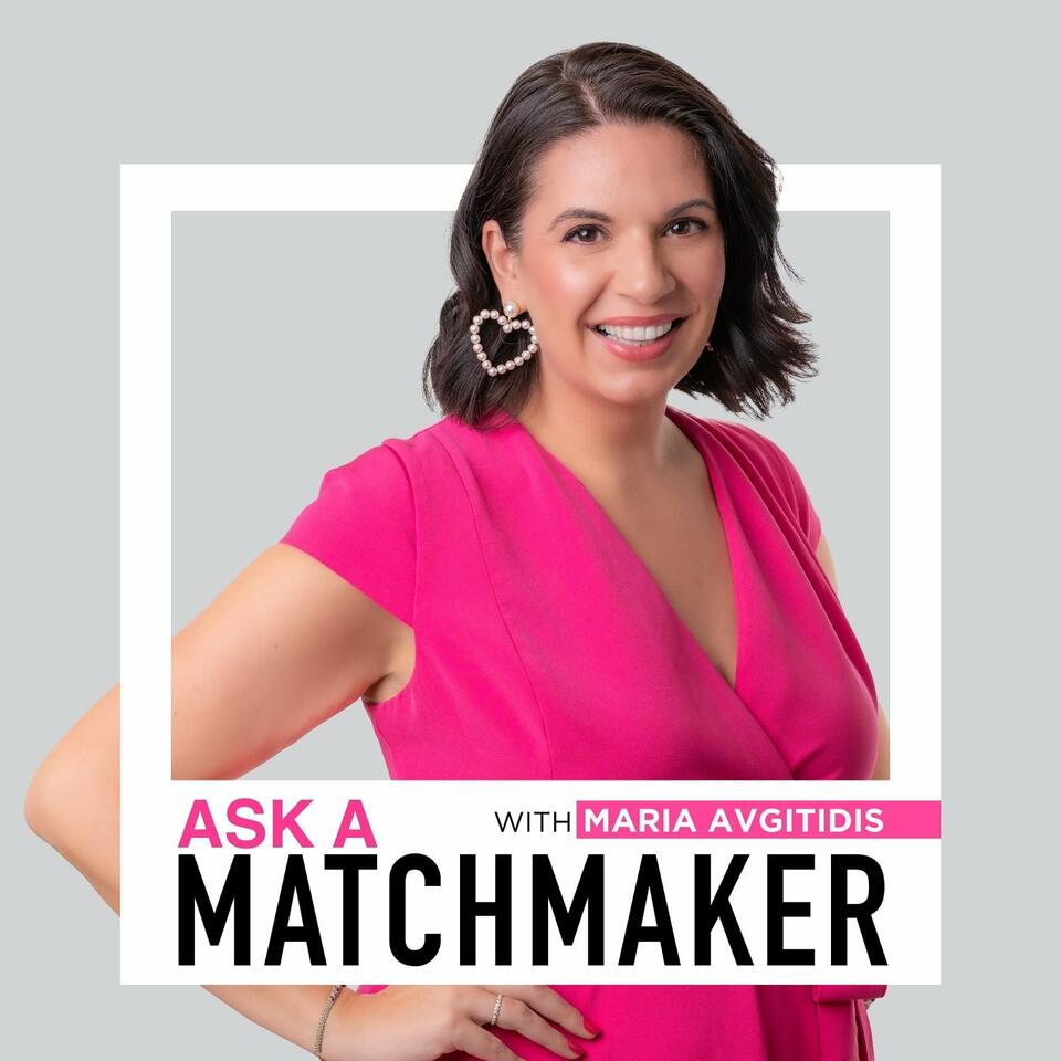 Ask a Matchmaker