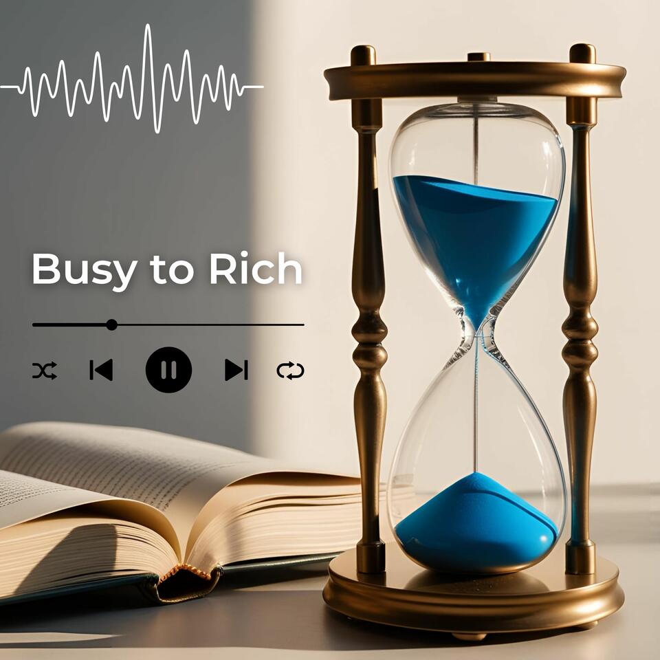 From Busy To Rich