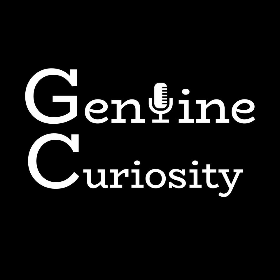 Genuine Curiosity