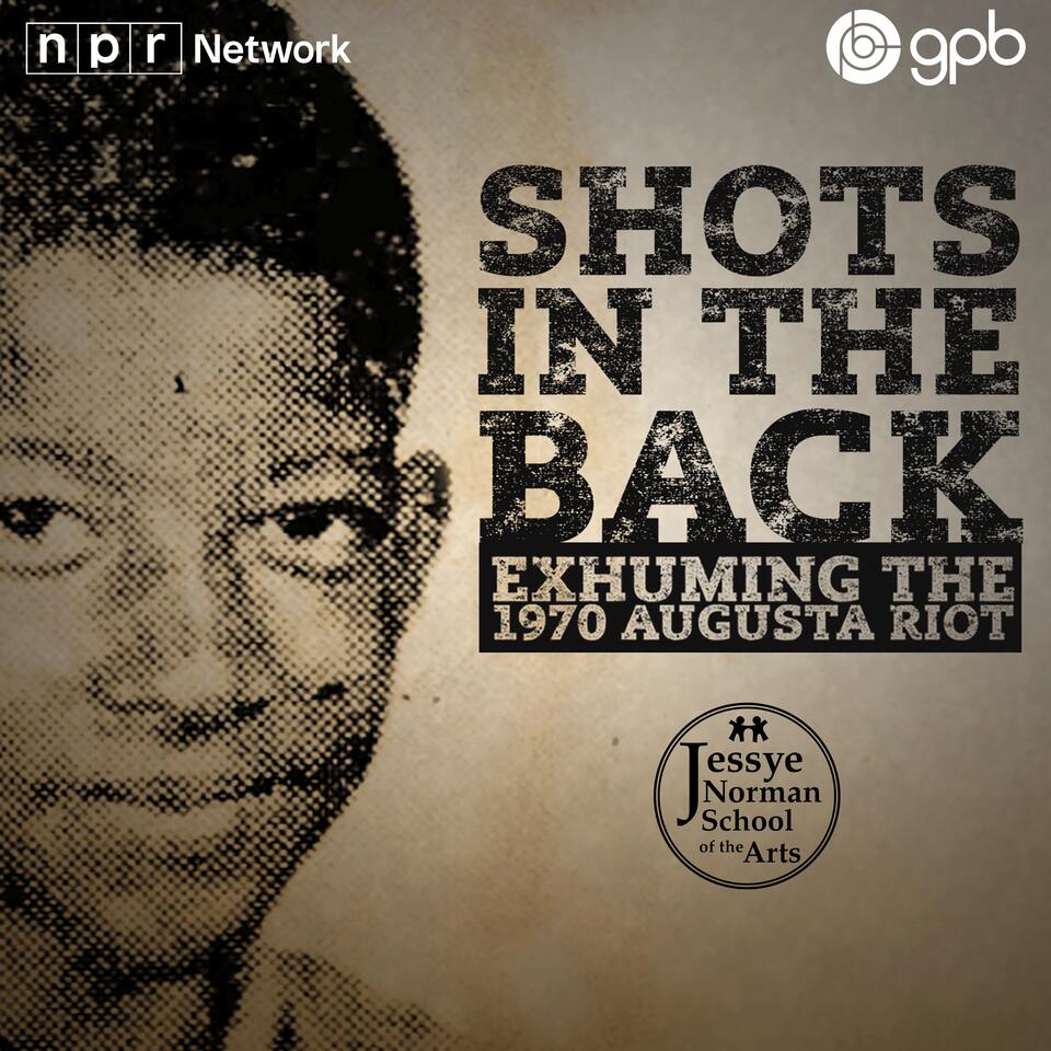 Shots in the Back: Exhuming the 1970 Augusta Riot
