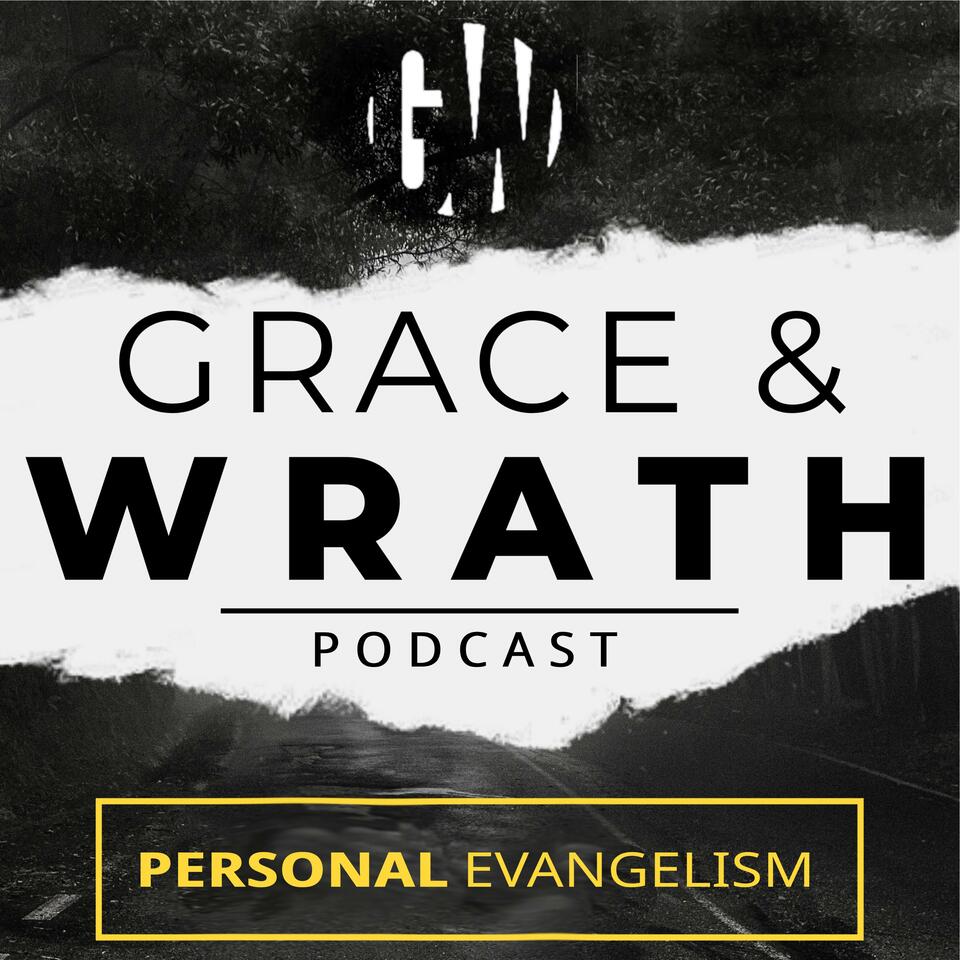 Grace and Wrath Podcast