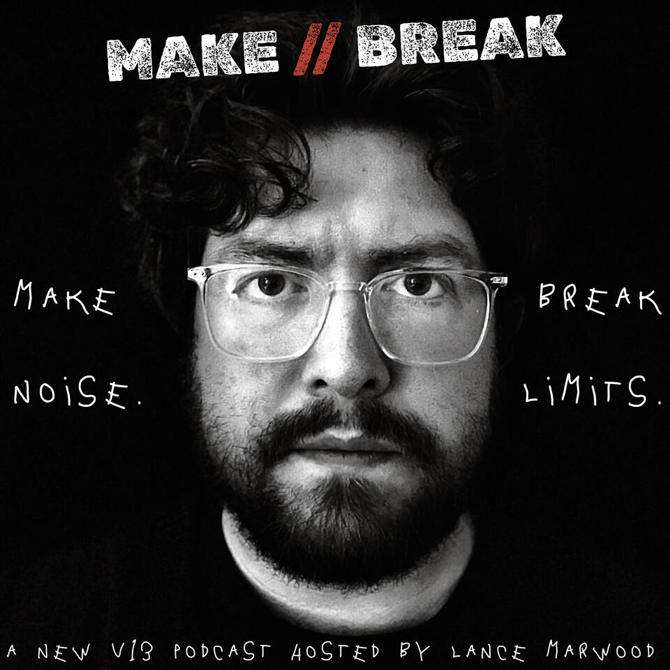 MAKE // BREAK
