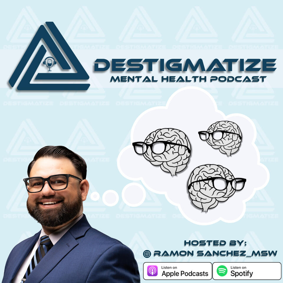 Destigmatize Mental Health Podcast