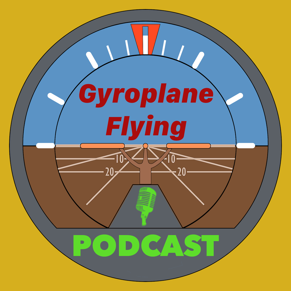 Gyroplane Flying Podcast