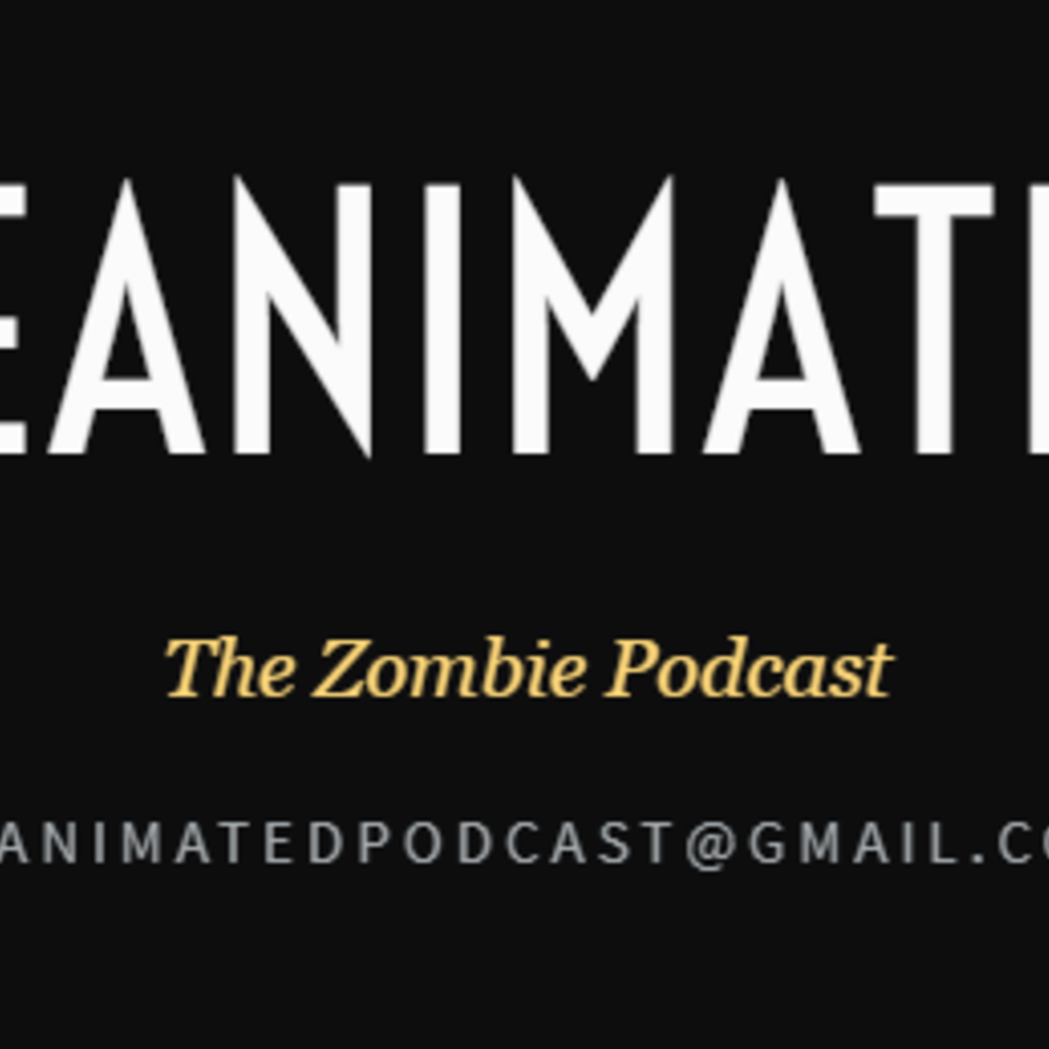 Reanimated Podcast