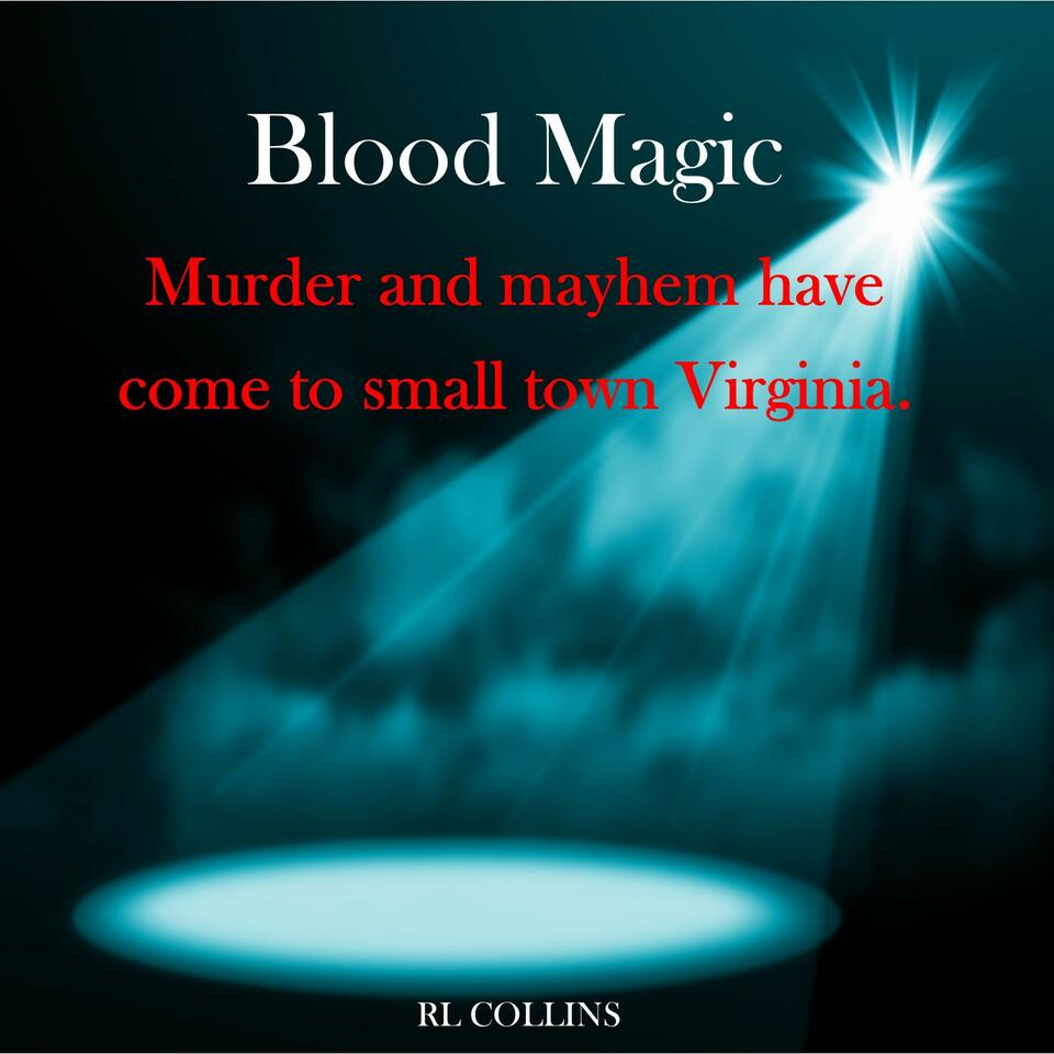 Blood Magic, A Vampire Hunter Novel