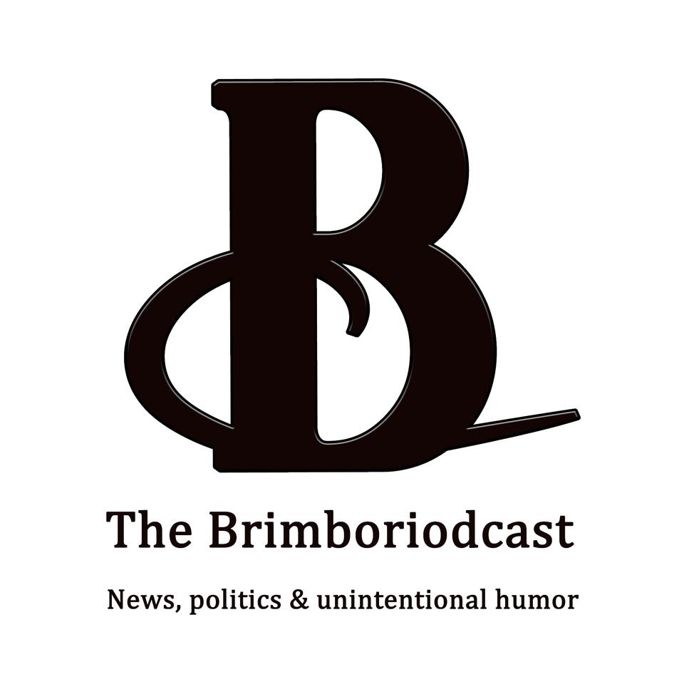 The Brimboriodcast