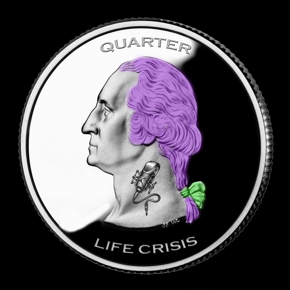 Quarter Life Crisis