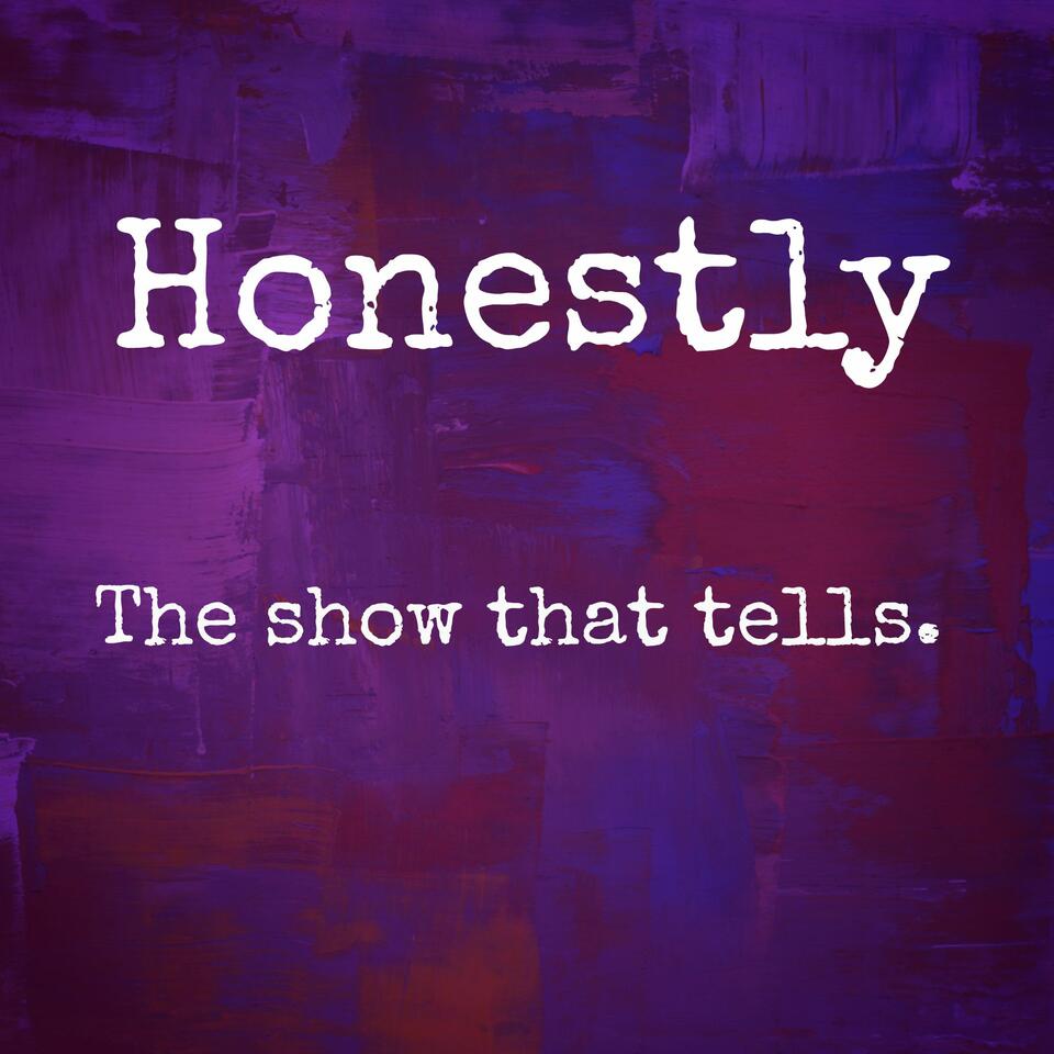 Honestly Podcast