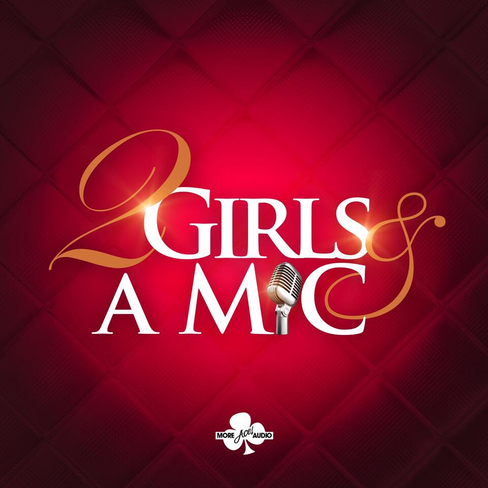 2 Girls & A Mic