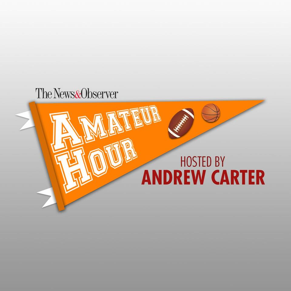Amateur Hour: A News & Observer college sports podcast