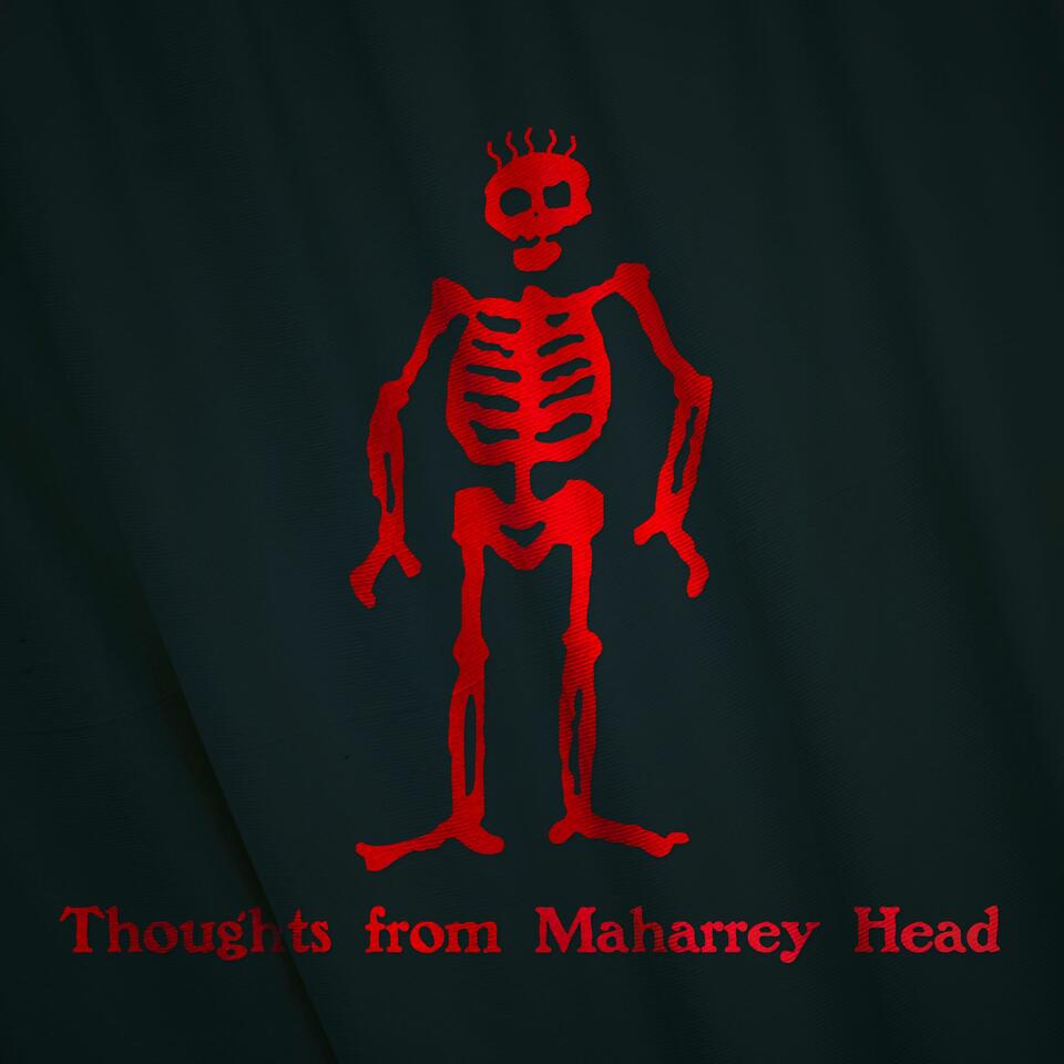 Thoughts from Maharrey Head