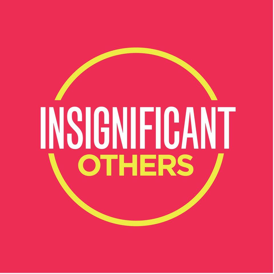 Insignificant Others