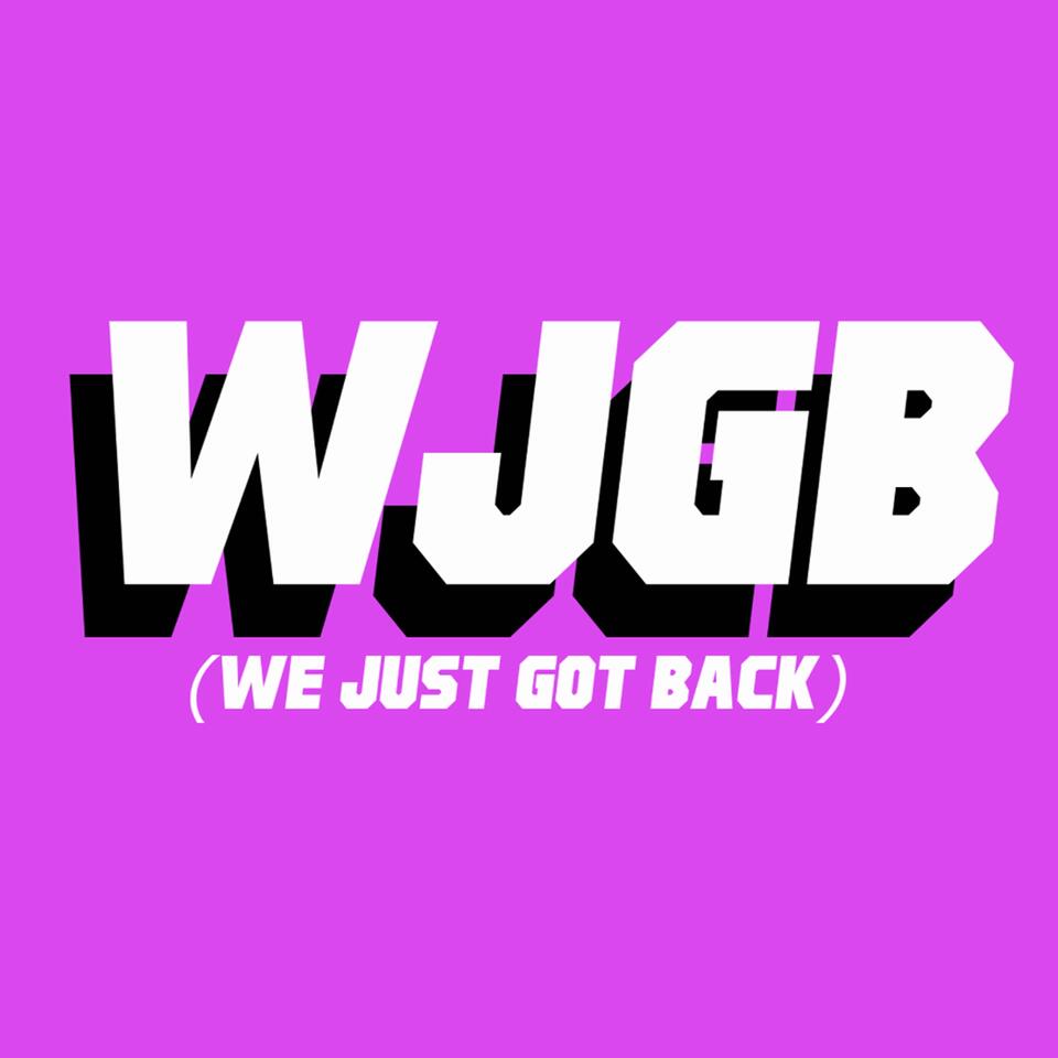 WJGB (We Just Got Back)