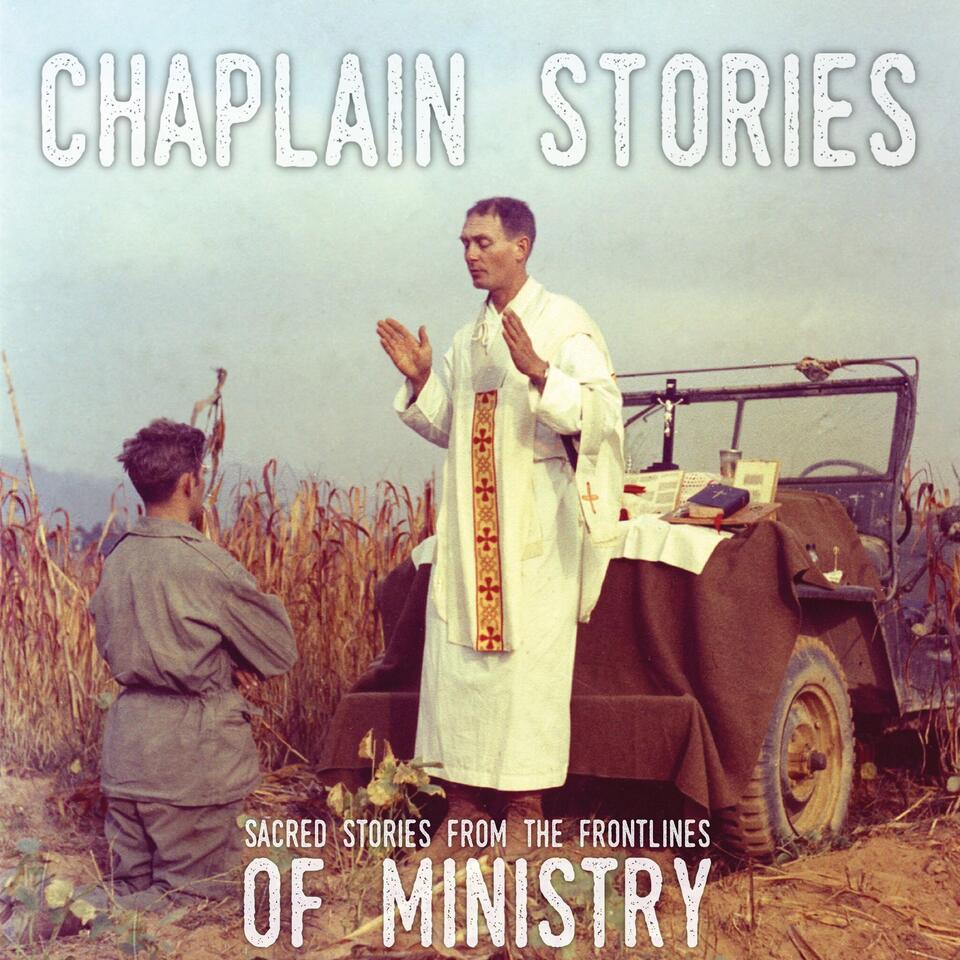 Chaplain Stories