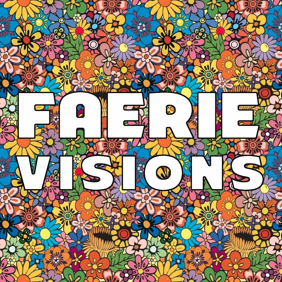 Faerie Visions