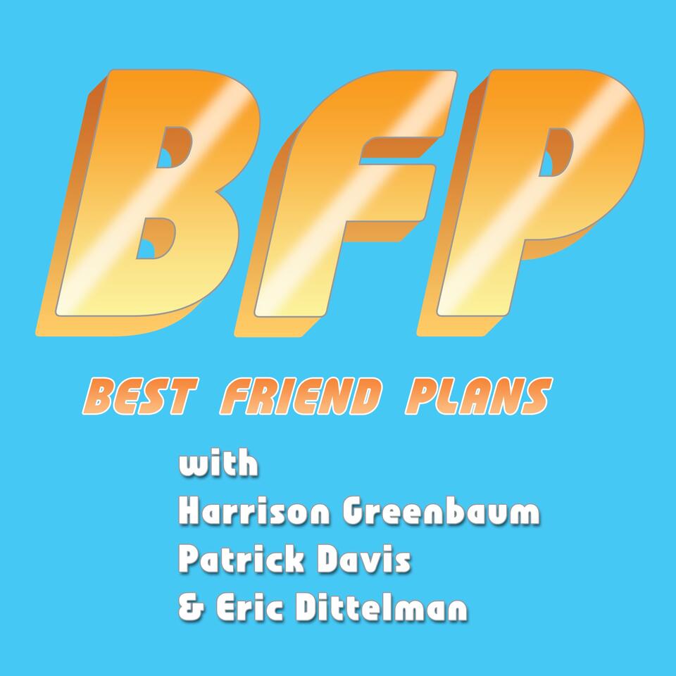 Best Friend Plans Podcast