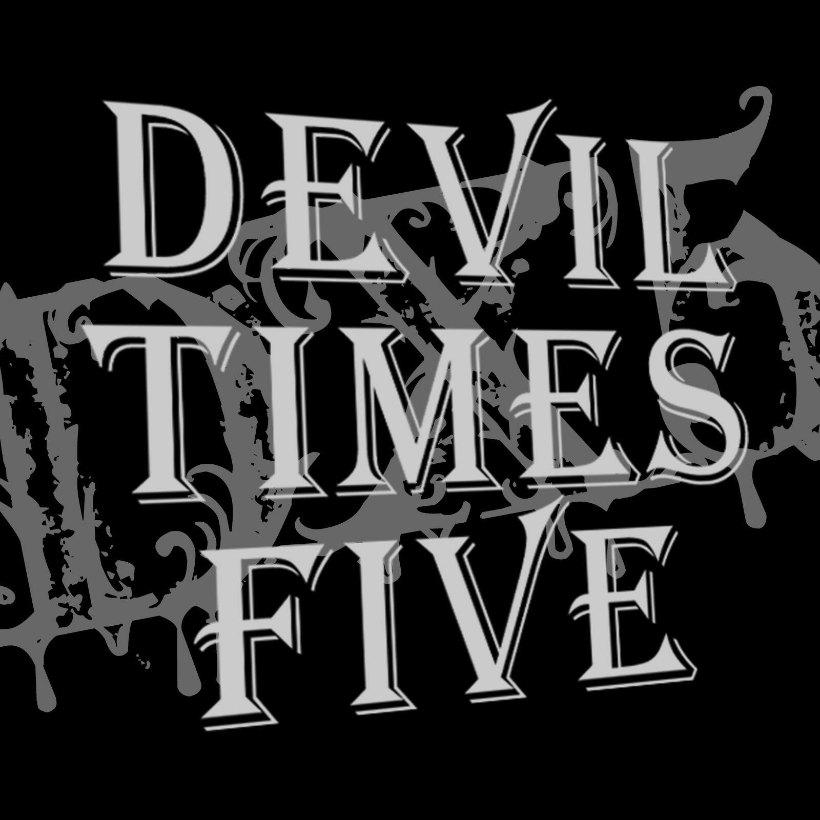 5 times. The Devil of the time. Five times Five. Five times.