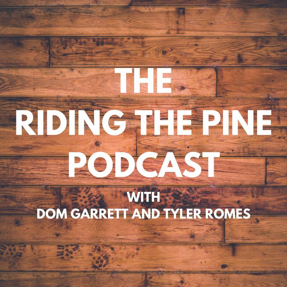 Riding The Pine Podcast