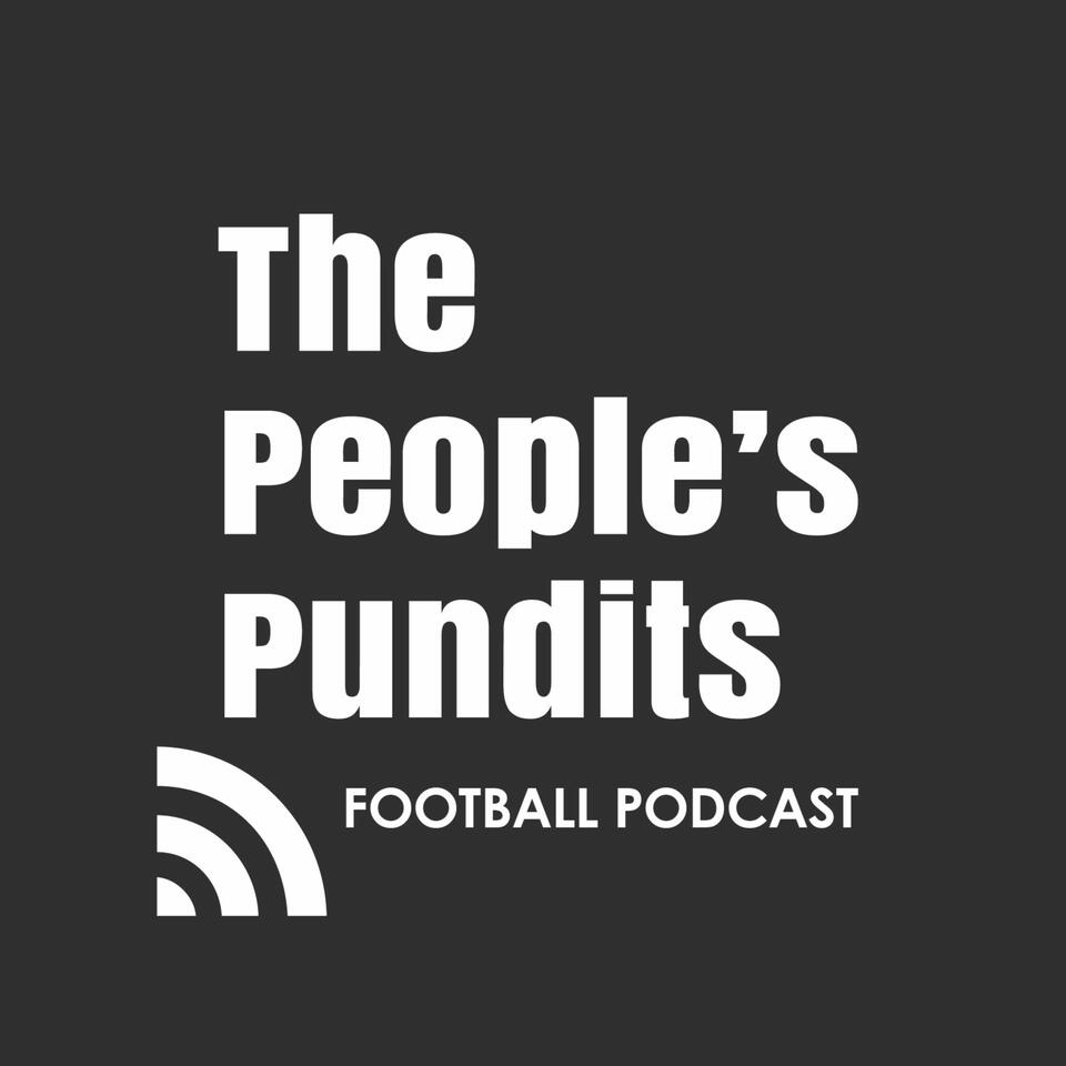 The People's Pundits Football podcast by Kevin Clarke and Ian Hart