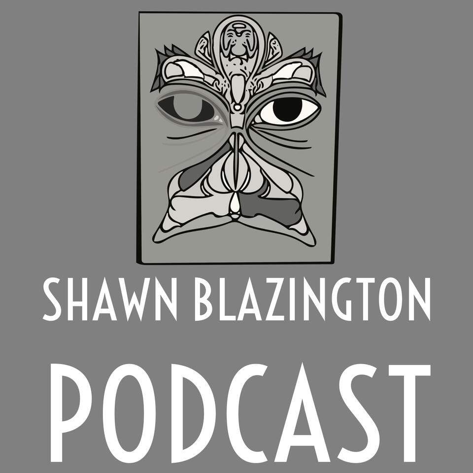 Shawn Blazington Podcast