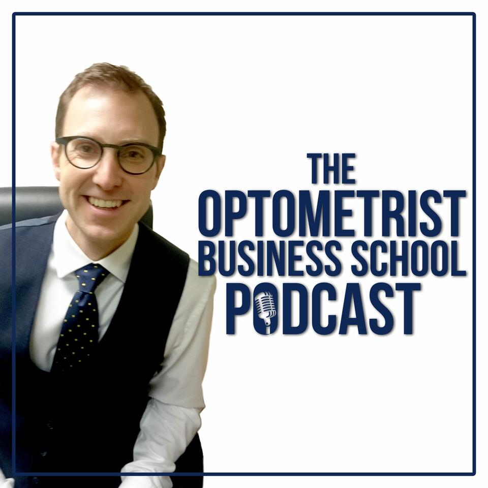 The Optometrist Business School Podcast