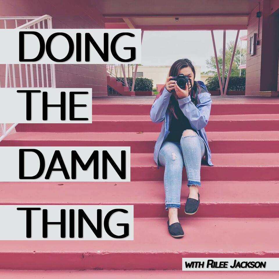 Doing The Damn Thing