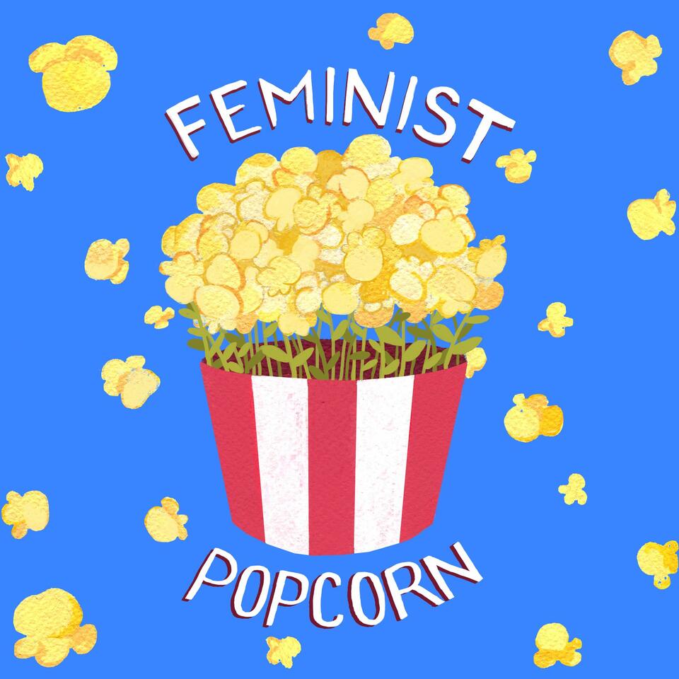 Feminist Popcorn
