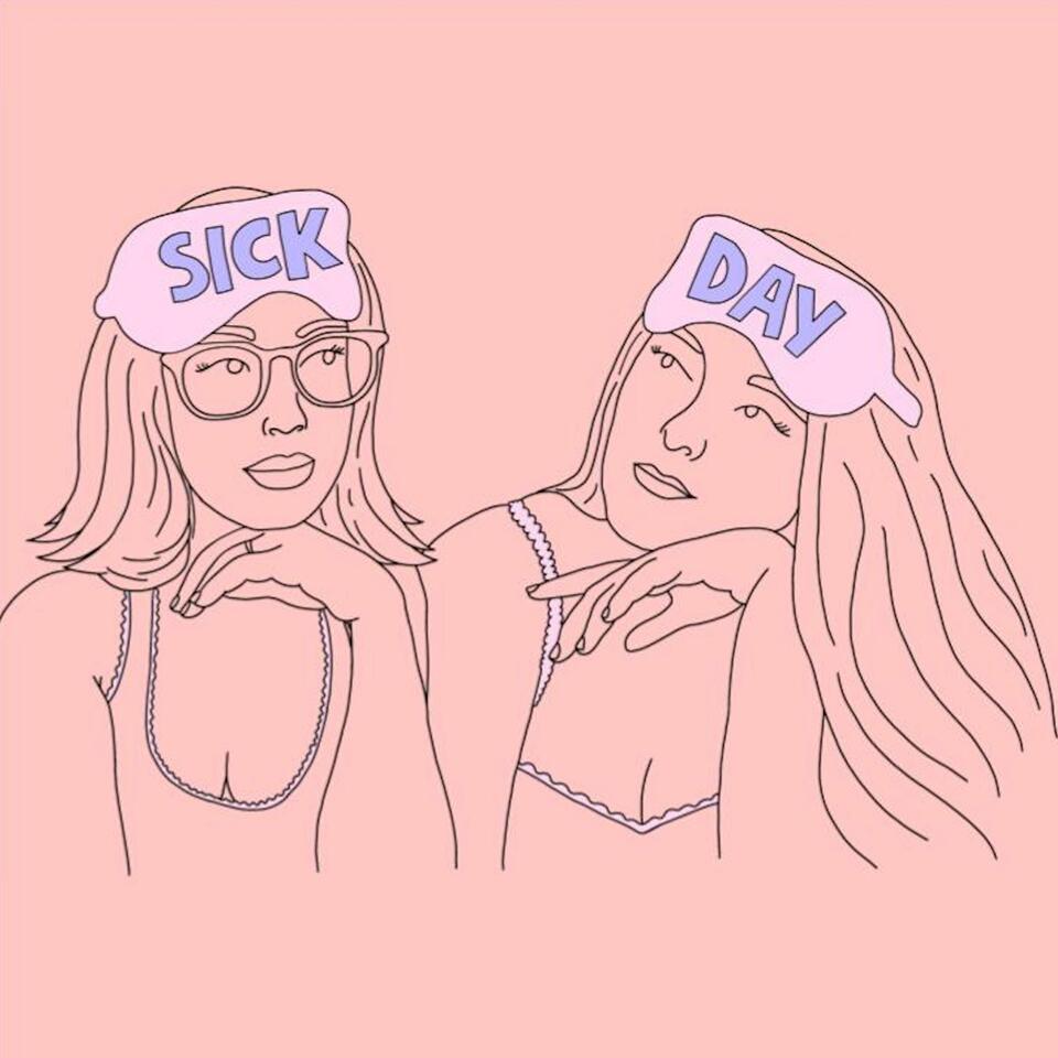 Sick Day: A Feminist Chronic Illness Podcast