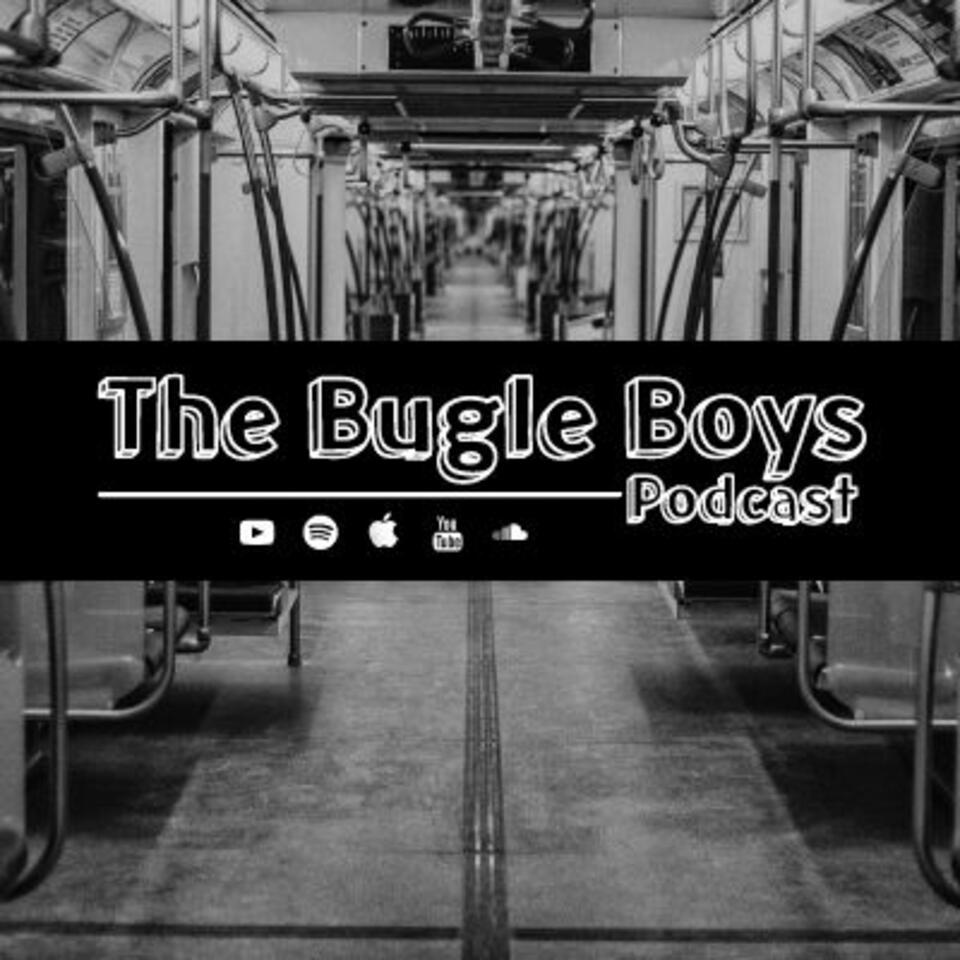 The Bugle Boys Podcast