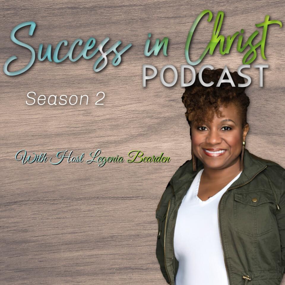 Success in Christ Podcast: Step Out in Faith