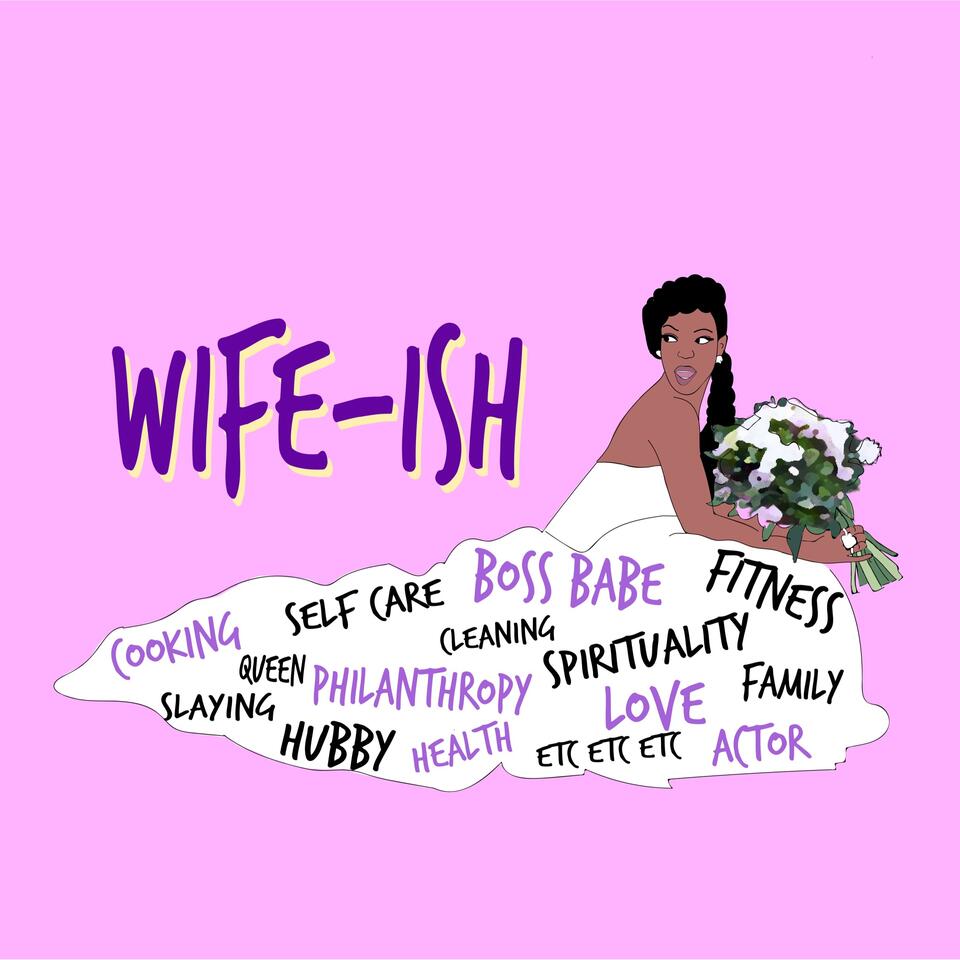 Wife -ISH!