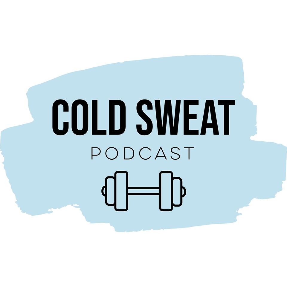 Cold Sweat Podcast