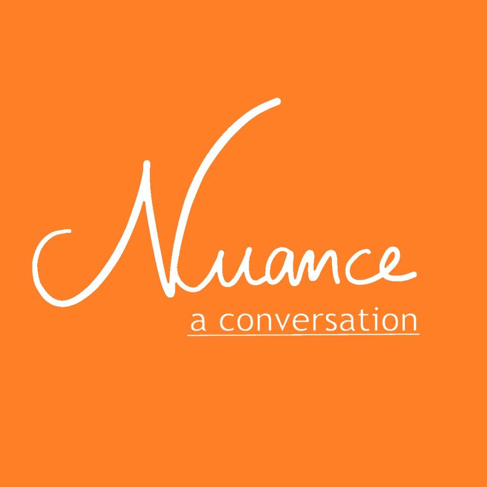 Nuance Podcast